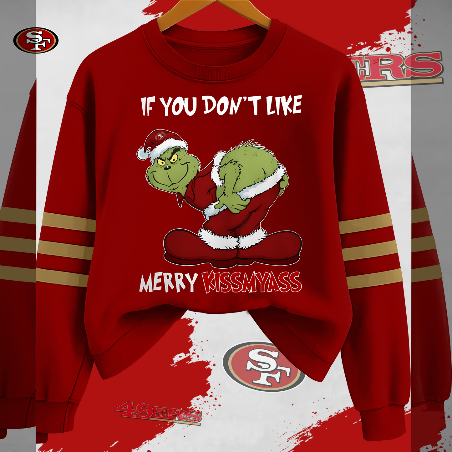 SF49 If You Don't Like - Merry Kismyass Sweatshirt DDT HLPHUONG