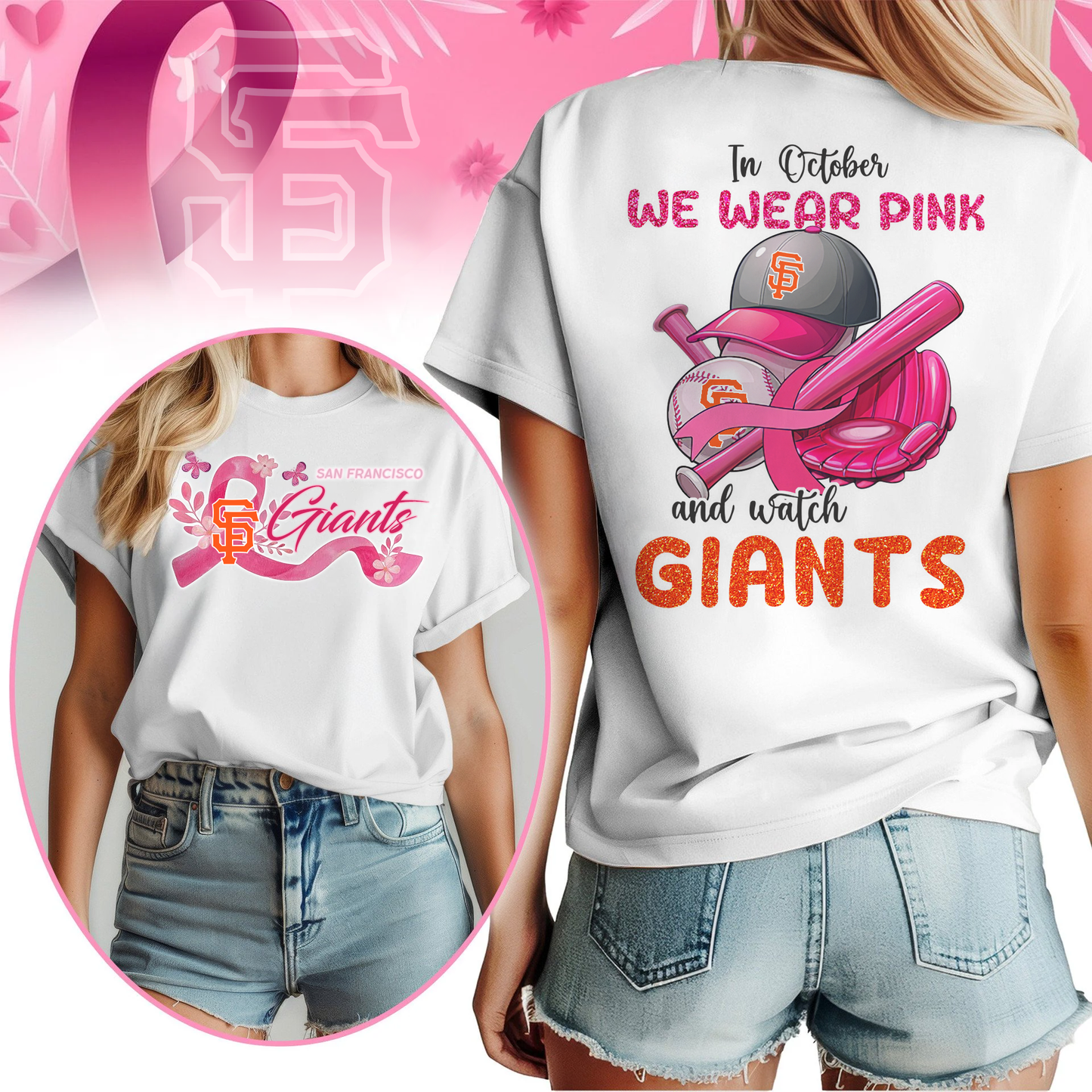 In October We Wear Pink And Watch MLB SFG Shirt DDT NTL