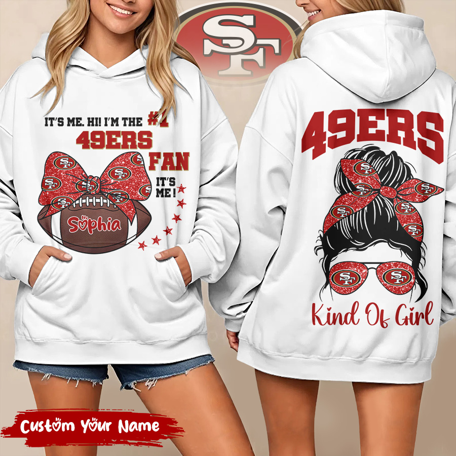 SF49 Premium NFL Kind Of Girl Hoodie DDT HLPHUONG